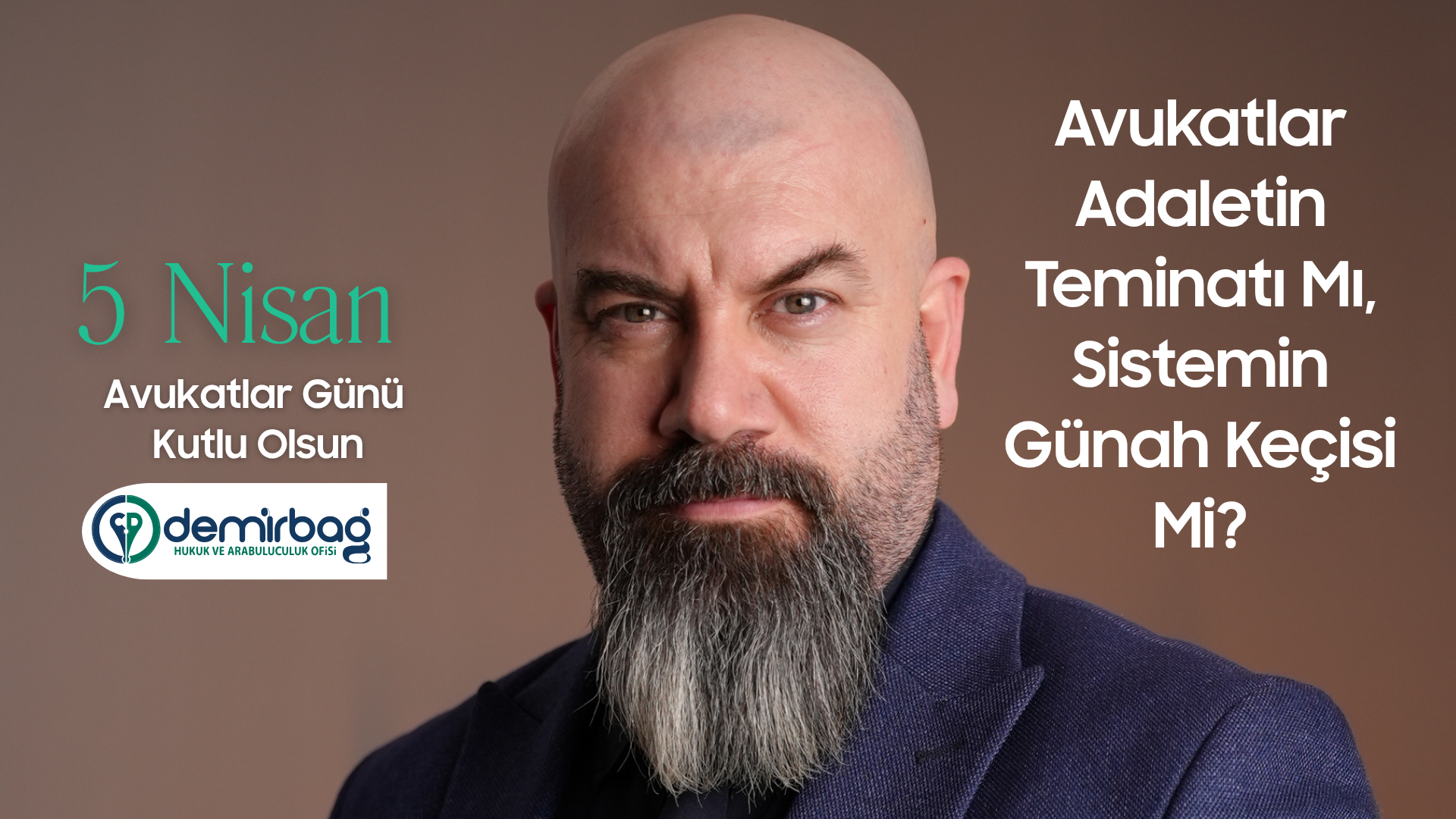 Avukatlar Adaletin Teminatı Mı, Sistemin Günah Keçisi Mi?